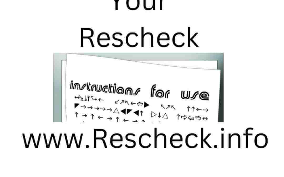 Instructions for Rescheck on sheet of paper