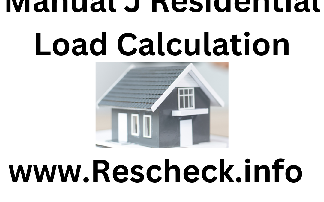 Manual J Residential Load Calculation 79 REScheck, Manual J, Manual