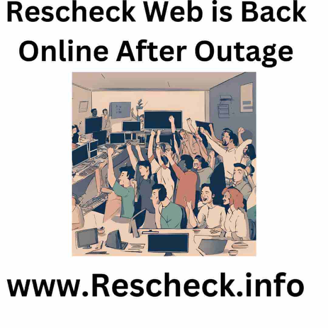 Rescheck Web is Back Online After Outage
