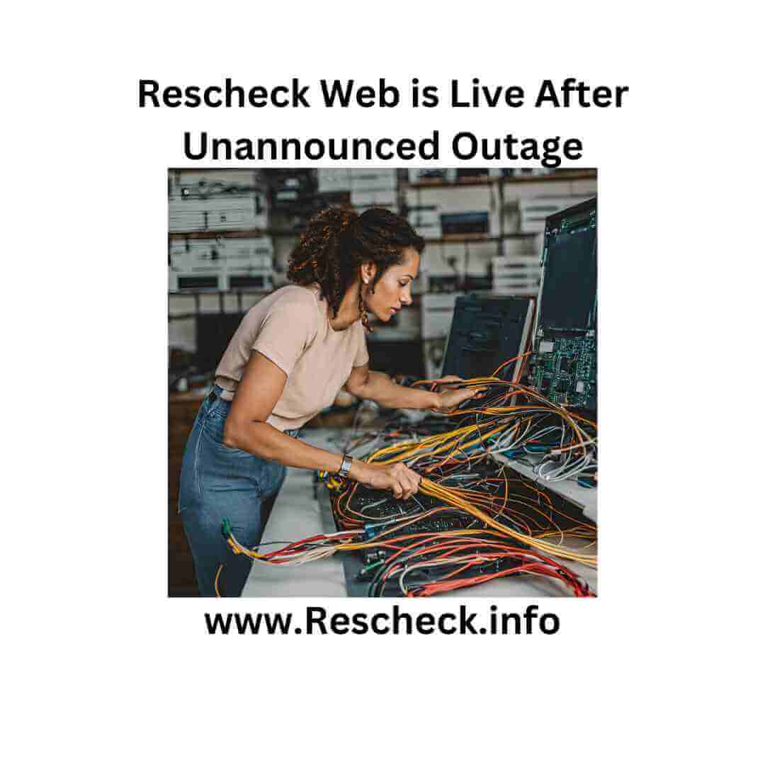 Rescheck Web is Live After Unannounced Outage